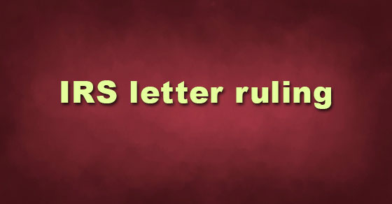 2020 – 09/21 – IRS: Letter Rulings Accelerated if COVID Related