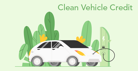 IRS: Clean Vehicle Credit