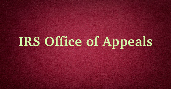 2022 – 11/04 – IRS: Office of Appeals