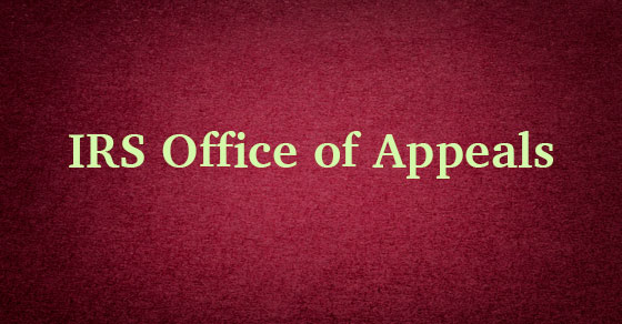 2022 – 11/04 – IRS: Office of Appeals